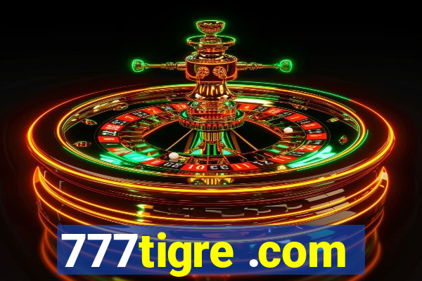 777tigre .com